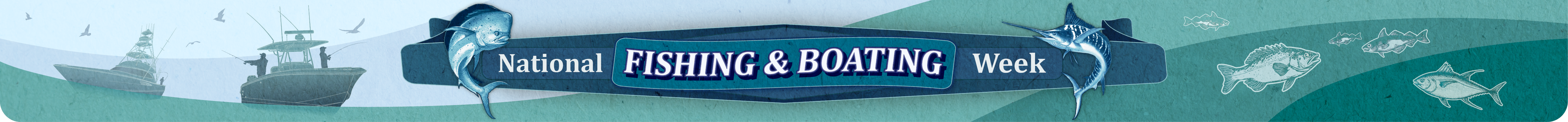 Banner image for National Fishing & Boating Week with illustrations of boats, fish, and seagulls in the background.